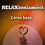 RX01_Relaxioniamoci – Corso base